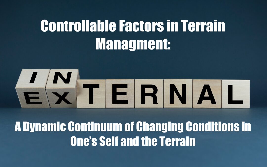 Controllable Factors in Terrain Management